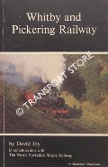 Book cover of Whitby and Pickering Railway  by JOY, David 